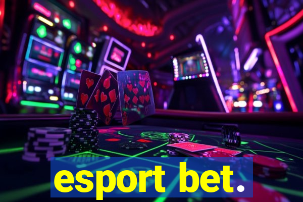 esport bet.